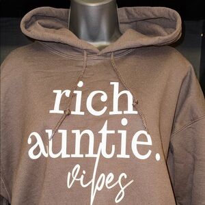 Brown Hoodie with White “Rich Auntie Vibes”